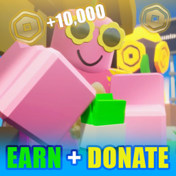 💸 EARN + DONATE 💸 [NEW DONATION GAME]