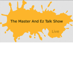 The Official Ez And Master Talk show Live! Group