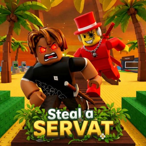 [🌲🌴] Steal a Servat 