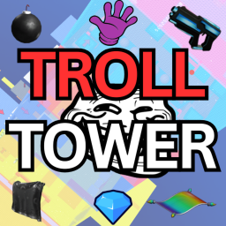 [UPD]✨ Troll Slap Tower ✨
