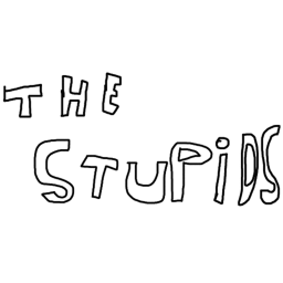 THE STUPIDS!!! (Alpha)