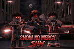 [SNM]SHOW NO MERCY