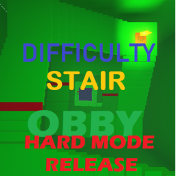 Difficulty Stair Obby (HARD MODE RELEASE!)