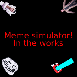 Meme Simulator