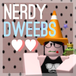 Nerdy Dweebs' Hangout