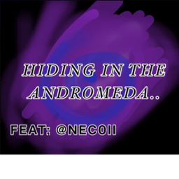 hiding in the andromeda...
