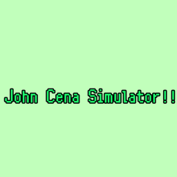John Cena Simulator