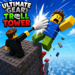 Ultimate Gear Troll Tower 😈