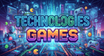 Technologies Games