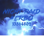 Night Raid || #Erbo