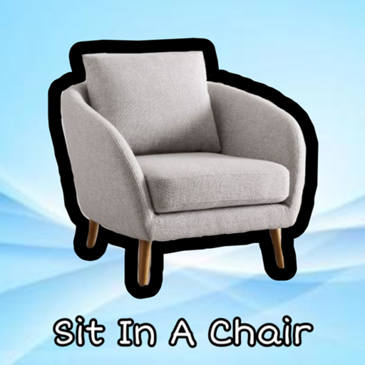 Sit In a Chair (WARNING: VERY POINTLESS GAME)
