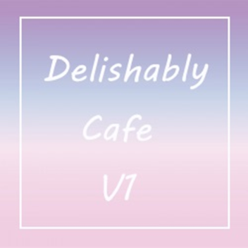 Delishably Cafe™