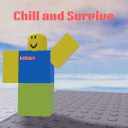 chill and survive [REVAMP!!!]