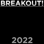 BREAKOUT!