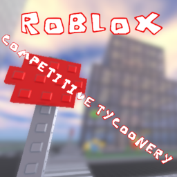 💰 Competitive Tycoonery  🗡