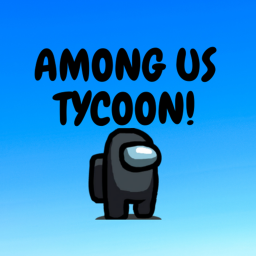 Among Us Tycoon!