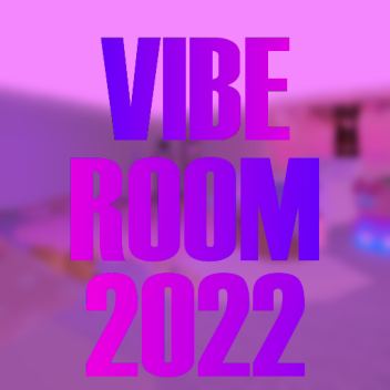 [NEW] Chill-Out Vibe Room