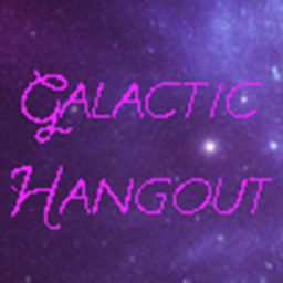 Galactic Hangout