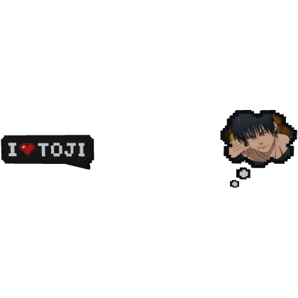Toji Fushiguro JJK | I Love Text + Thinking Bubble