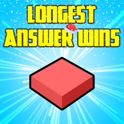 Longest Answer Wins