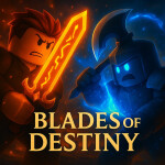 Blades of Destiny [Early Access Beta]