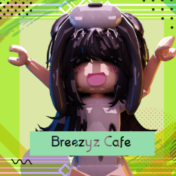 [NEW UPDATE!] Breezyz Cafe