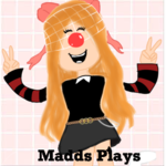 Madds Plays! :>