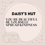 *~ , Daisy's ~ Hut , ~*
