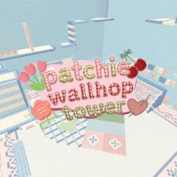 [Update] Patchie Wallhop Tower