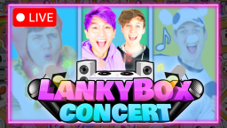 Koncert LankyBox ULTIMATE! ⭐