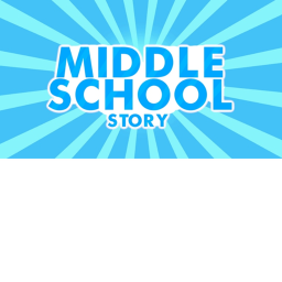 🏫Middle School [Story]🏫