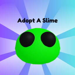 Adopt A Slime [BETA]