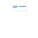 every name i try is taken studio