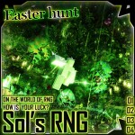 Sol's RNG [ Easter🥚]
