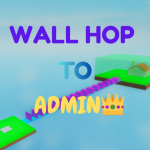 Wall Jump For Admin [👑]