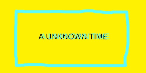 A Unknown Time W.I.P