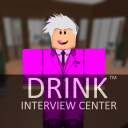 Interview Center || Drink's