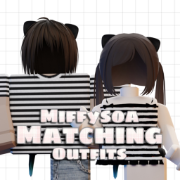 [🐼] Miffysoa Matching Outfits