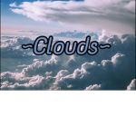 ~Cloud’s~