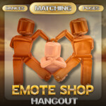 [UPD] EMOTE SHOP hangout & dance