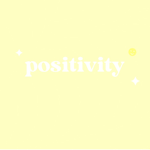 positivity.