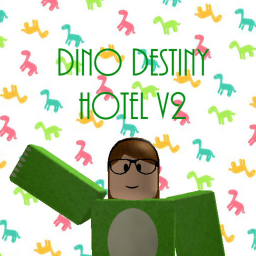 Dino Destiny's Hotel 2