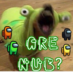 are u nub?