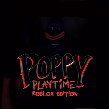 Poppy Playtime Roblox Edition