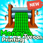 Money Printing Tycoon