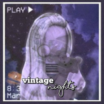 vintage nights!
