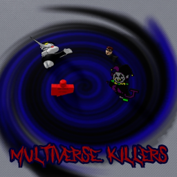 Multiverse Killers