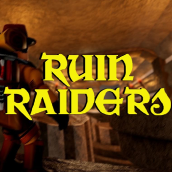 Ruin Raiders