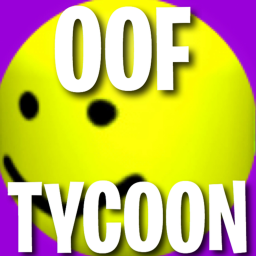 OOF TYCCON! (BETA)