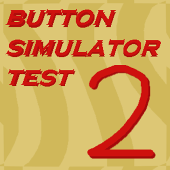 Button Simulator Test Again